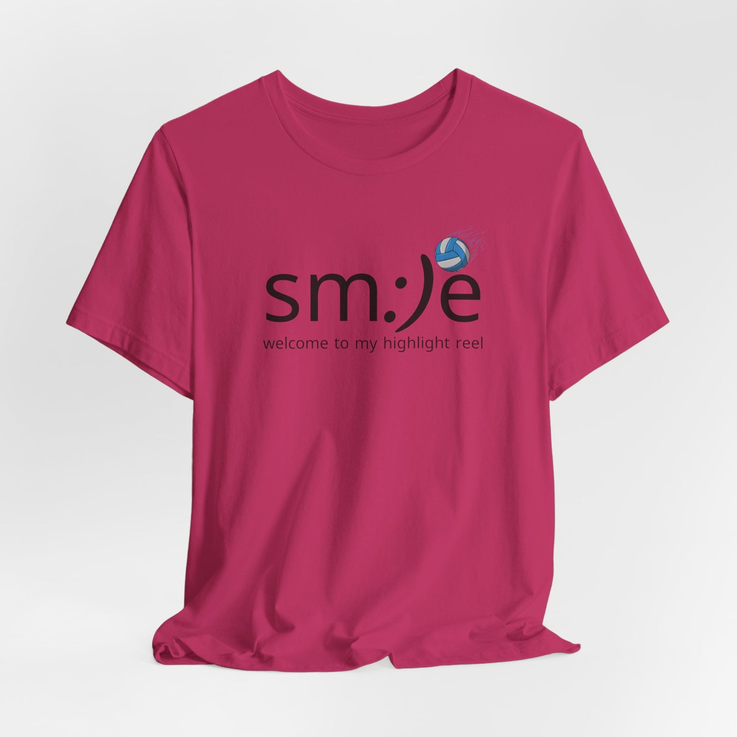 sm:)e Welcome to My Highlight Reel Volleyball T-Shirt | Funny Motivational Unisex Tee