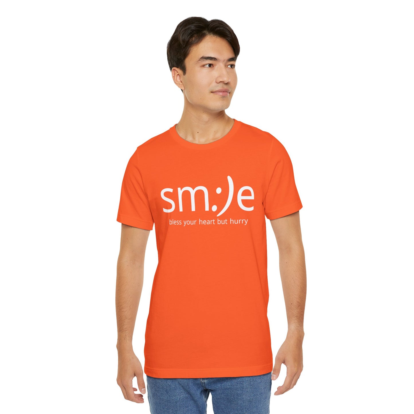 sm:)e Bless Your Heart But Hurry T-Shirt | Sassy Southern Statement Tee | Unisex Streetwear