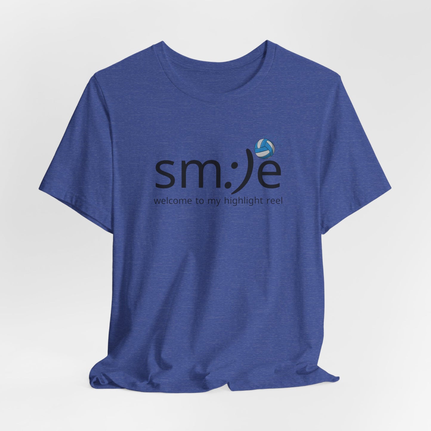 sm:)e Welcome to My Highlight Reel Volleyball T-Shirt | Funny Motivational Unisex Tee