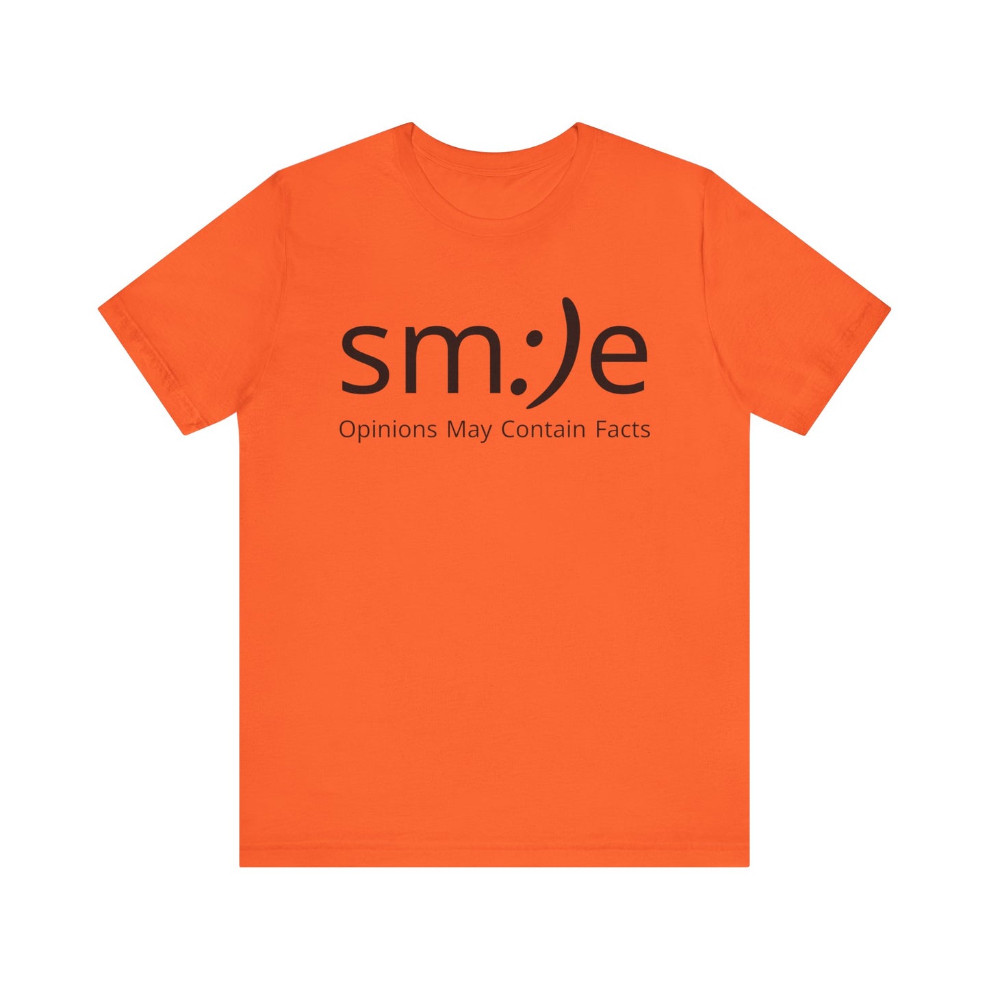sm:)e Opinions May Contain Facts Tee | Sassy Truth-Teller Streetwear | Confident Statement Shirt