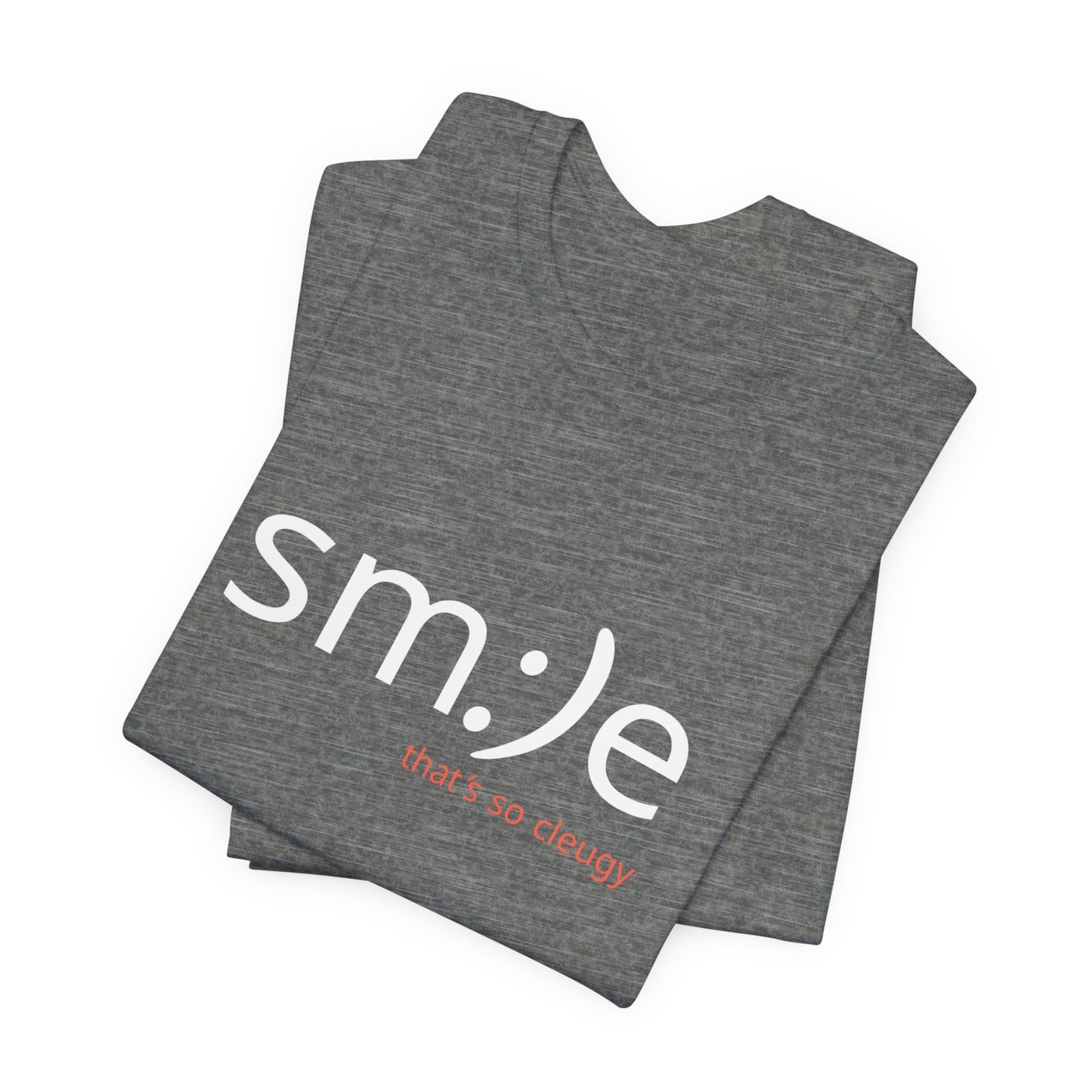 sm:)e That's So Cleugy Smile Graphic Tee | Trendy Joyful Streetwear | Fun Everyday Unisex Shirt