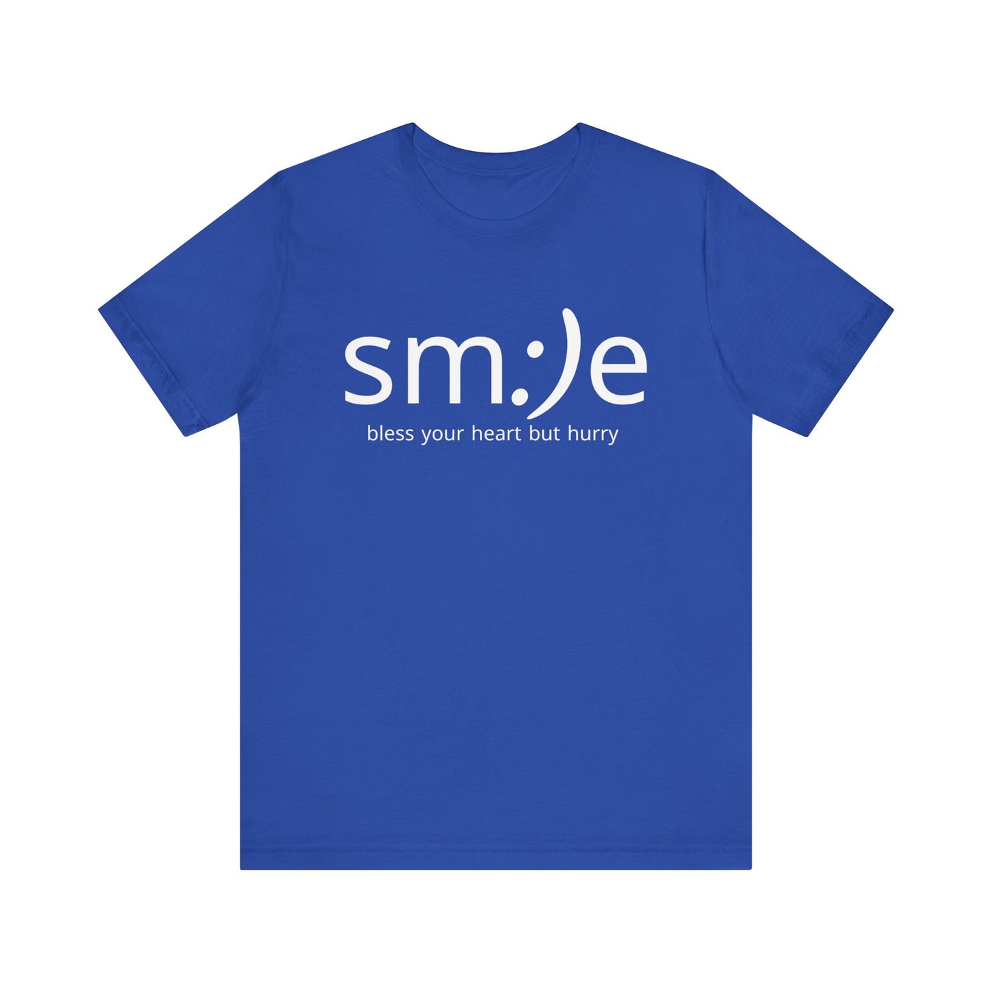 sm:)e Bless Your Heart But Hurry Statement Tee | Sassy Confidence Streetwear | Unisex