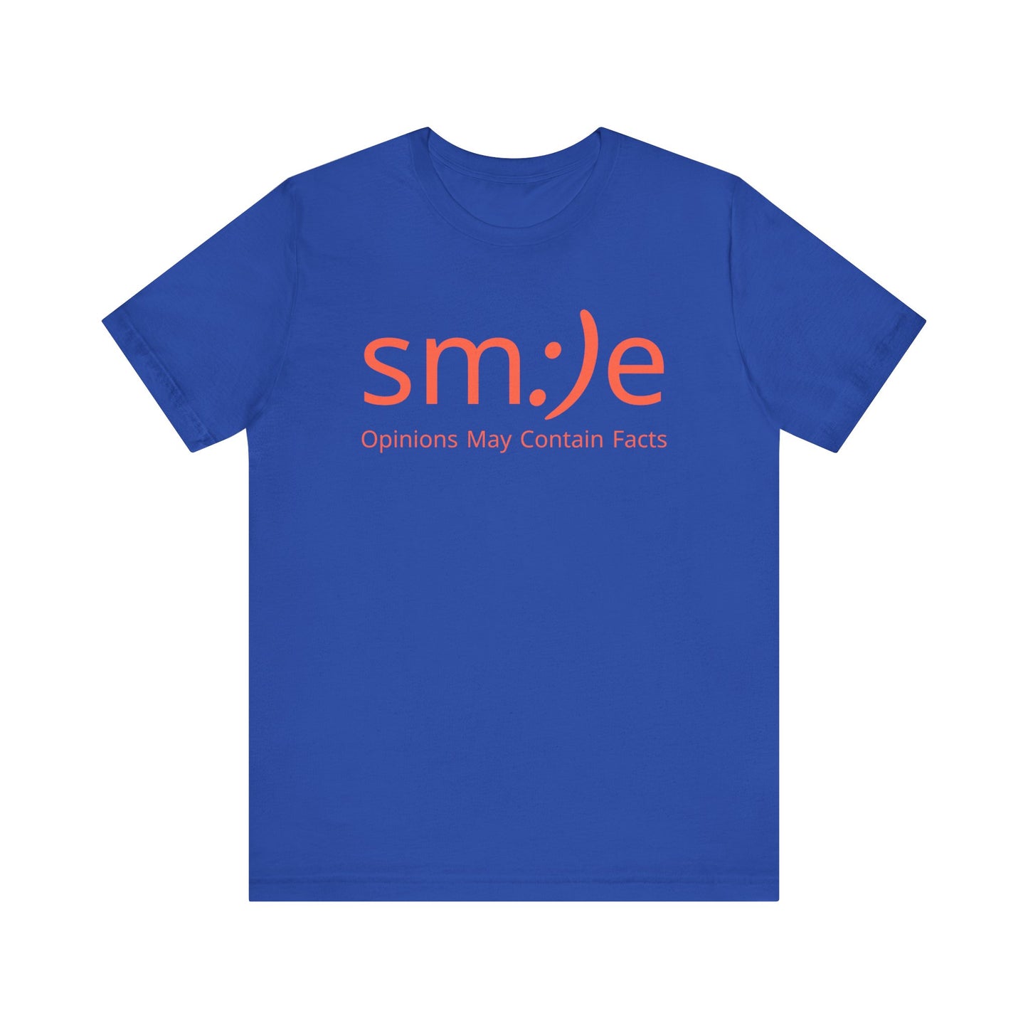 sm:)e Opinions May Contain Facts T-Shirt | Intellectual Sass | Trendy Graphic Tee