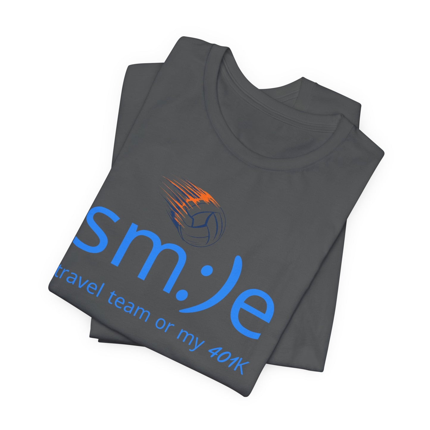 Smile Travel Team - My 401k is Volleyball | Parent Life Streetwear | Volleyball Mom Dad Tee