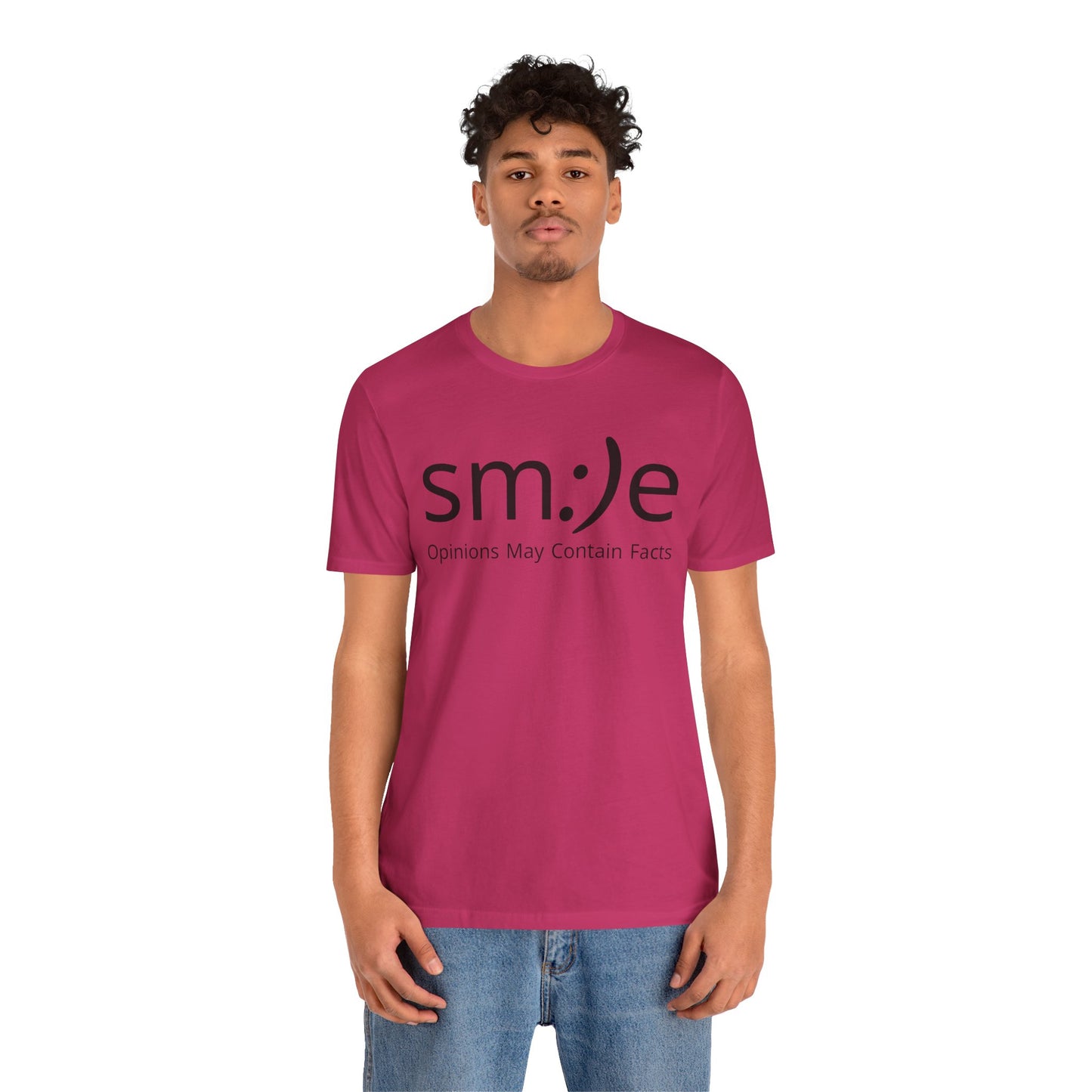 sm:)e “Opinions May Contain Facts” T-Shirt | Witty & Sassy Unisex Tee
