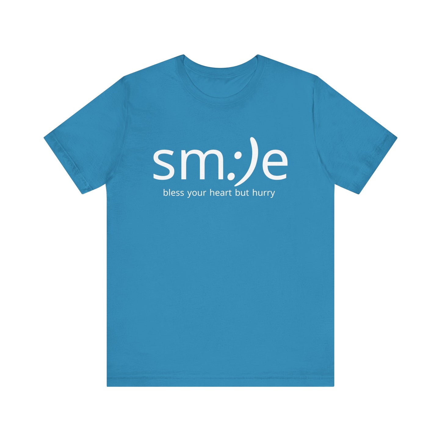 sm:)e Bless Your Heart But Hurry Statement Tee | Sassy Confidence Streetwear | Unisex
