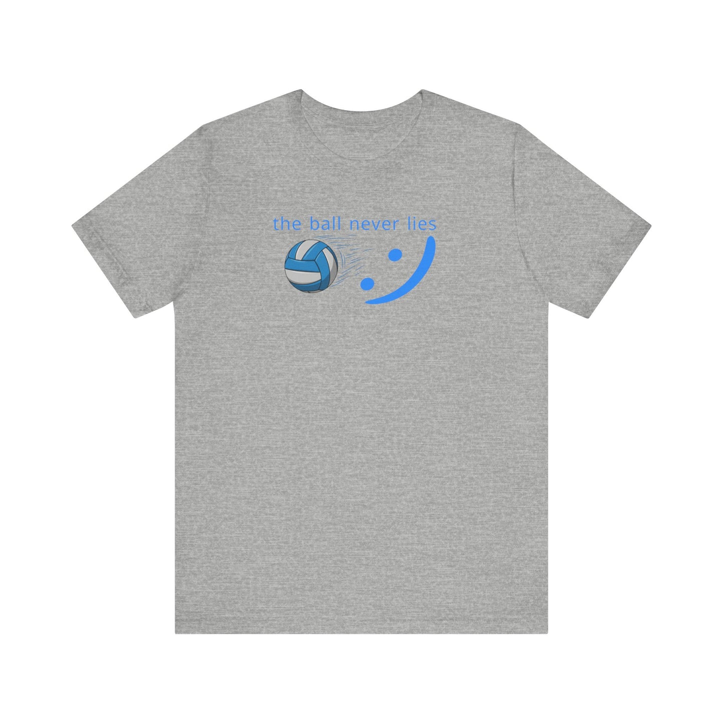 The Ball Never Lies - Volleyball Streetwear Tee | Unisex Statement Shirt | sm:)e