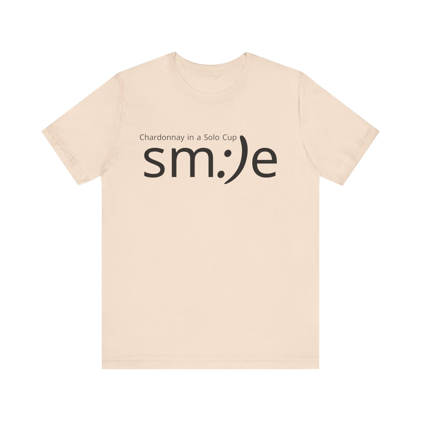 sm:)e Chardonnay in a Solo Cup T-Shirt | Funny Wine Statement Tee | Unisex Streetwear