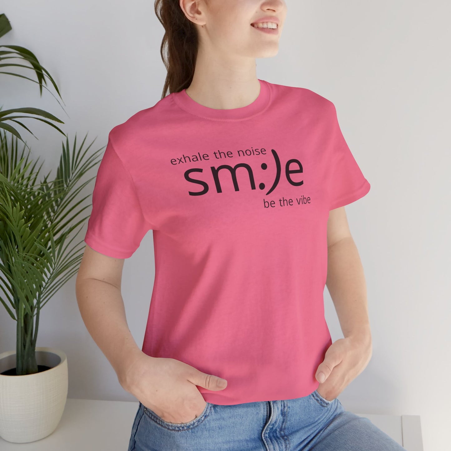 Exhale the Noise sm:)e Be the Vibe Shirt | Motivational Unisex Graphic Tee