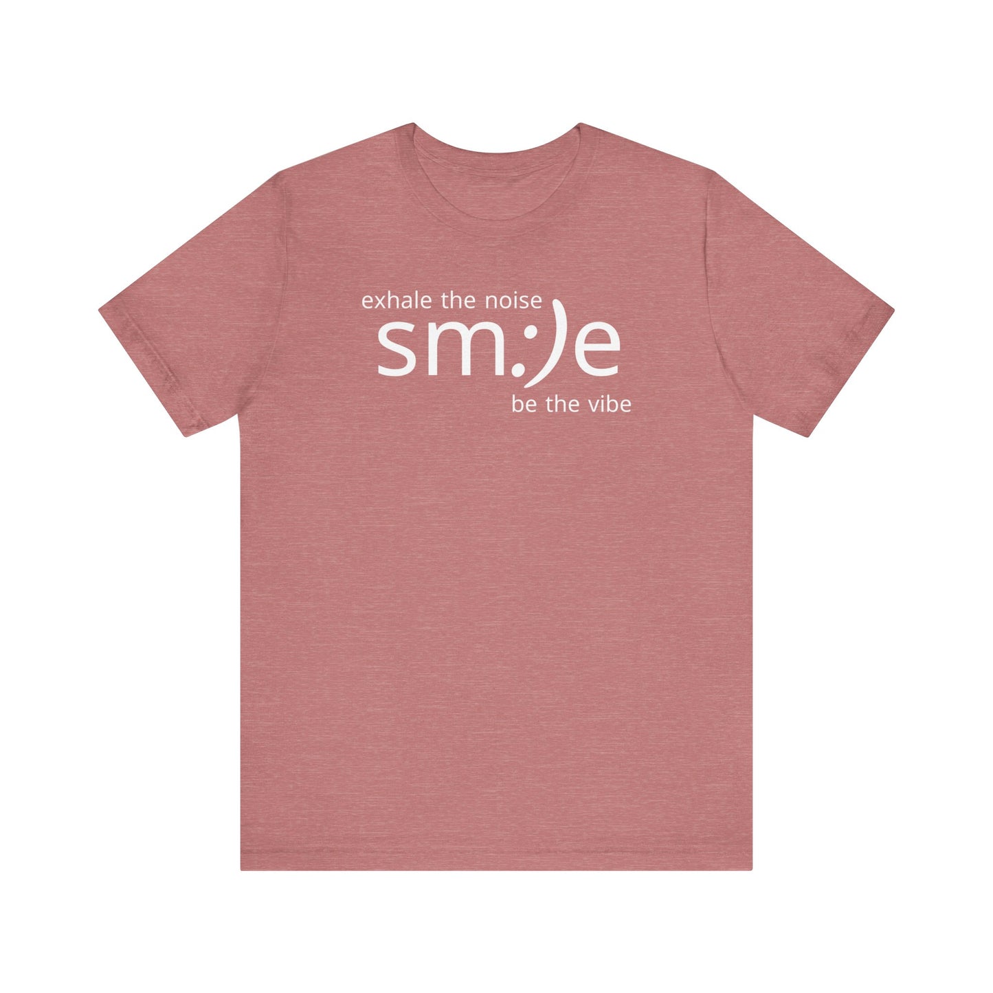 sm:)e Exhale the Noise Smile Vibe Tee | Mindful Streetwear | Unisex Motivational Graphic Shirt