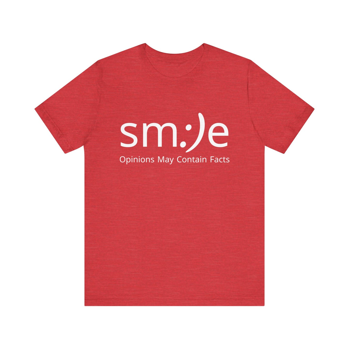 sm:)e Opinions May Contain Facts T-Shirt | Witty Statement Streetwear | Unisex Summer Tee