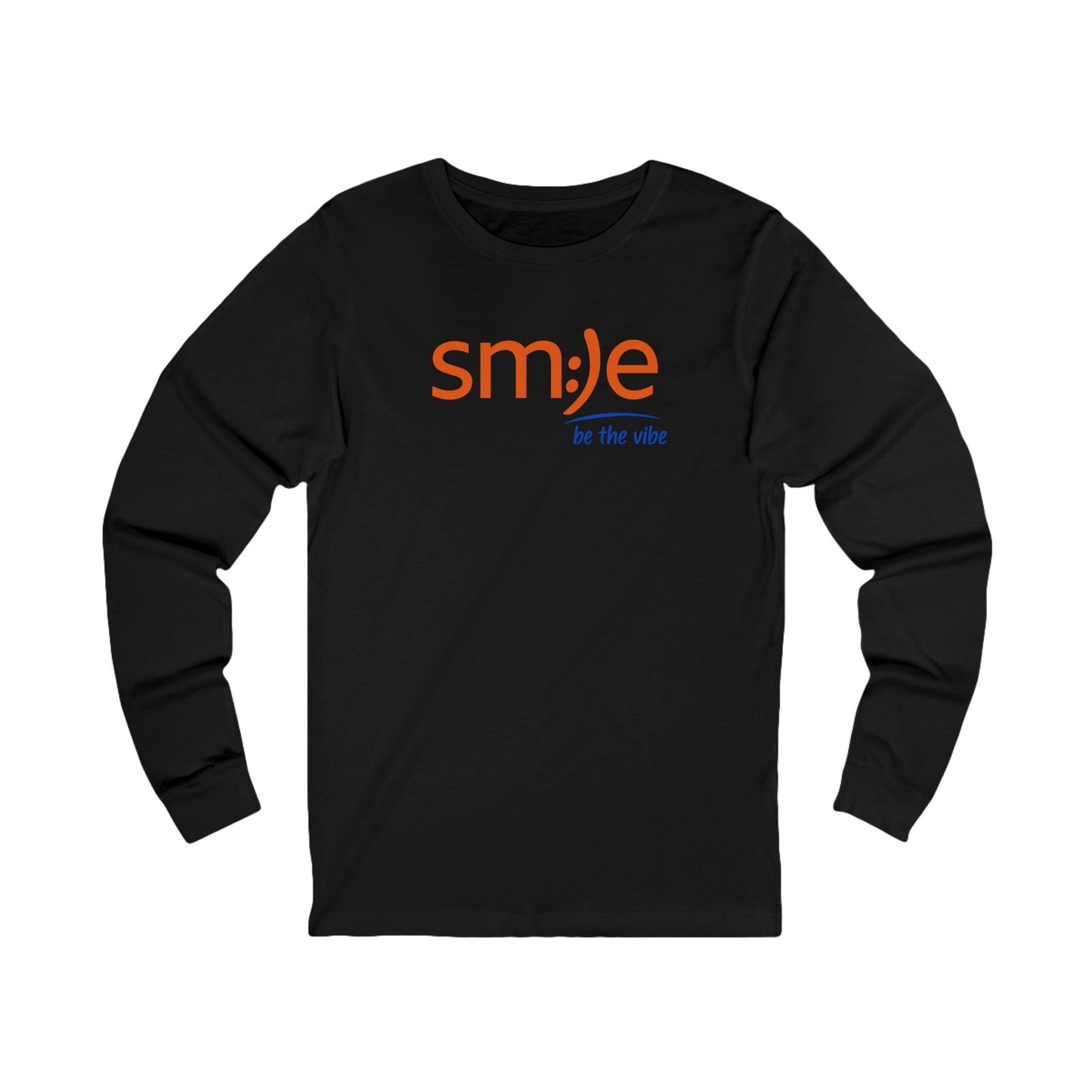 sm:)e Be the Vibe Long Sleeve | Confidence Streetwear | Positive Energy Statement Tee