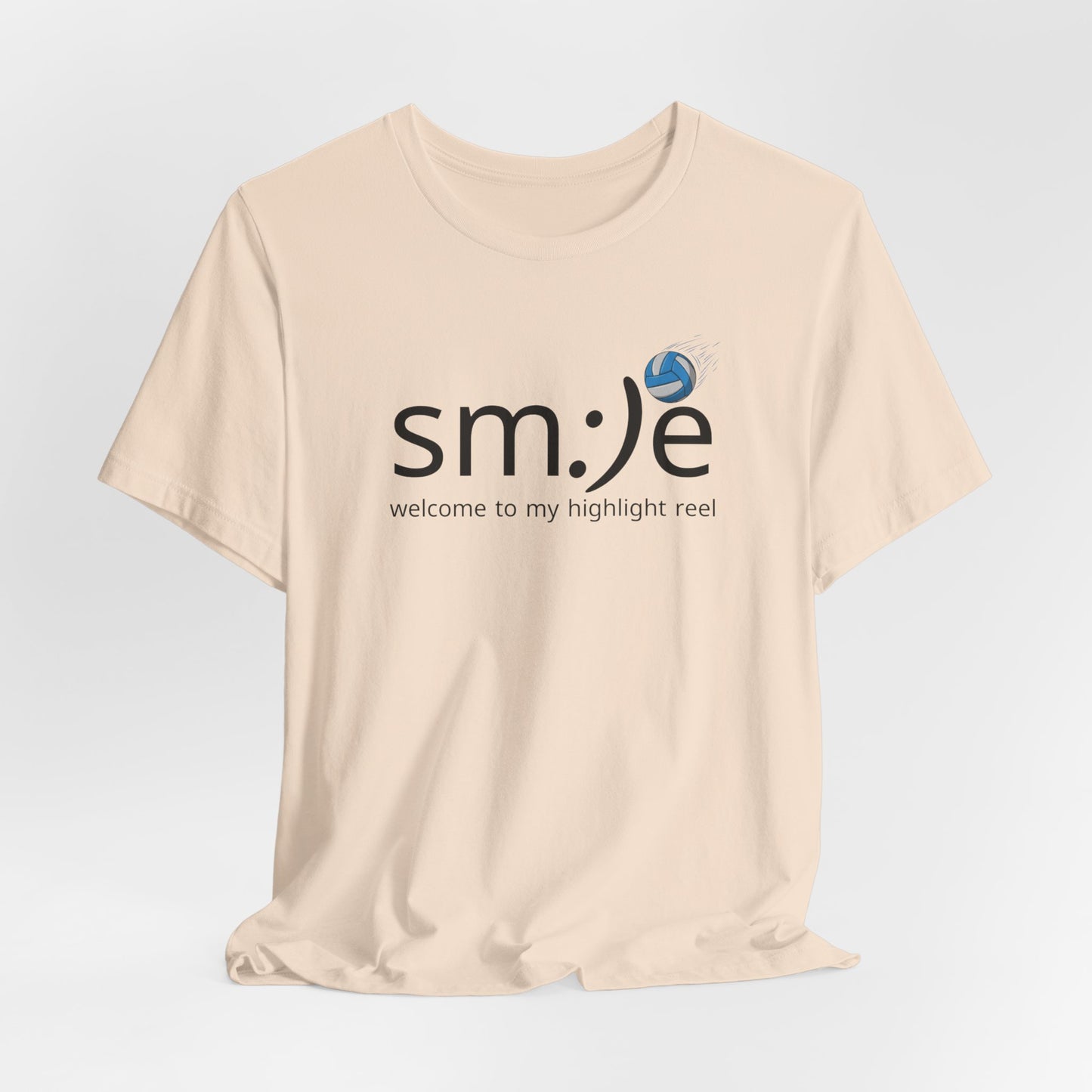 sm:)e Welcome to My Highlight Reel Volleyball T-Shirt | Funny Motivational Unisex Tee