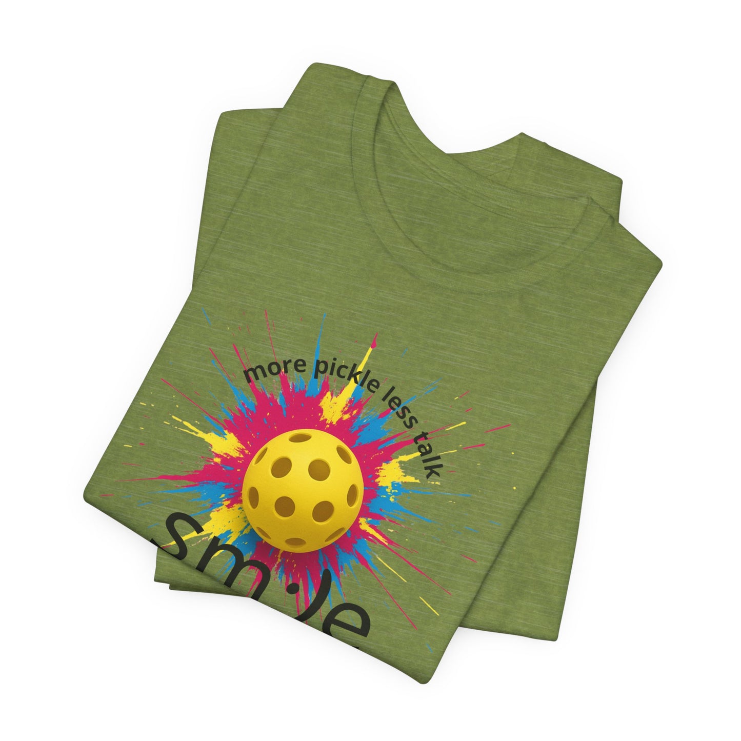More Pickle Less Talk - Pickleball Streetwear Tee | Unisex Statement Shirt | sm:)e
