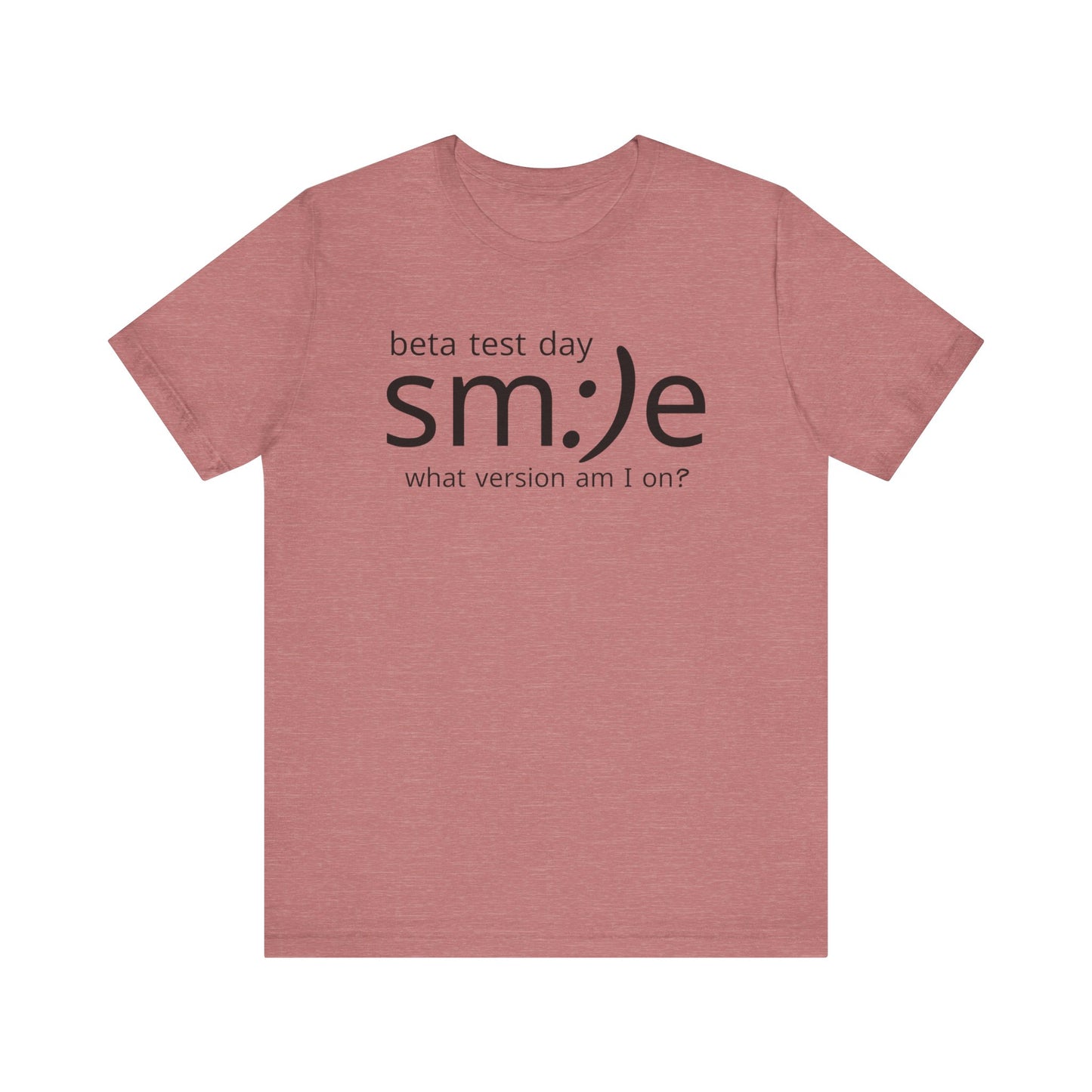 Beta Test Day Unisex Tee - Tech Humor Statement Shirt for Confident Coders
