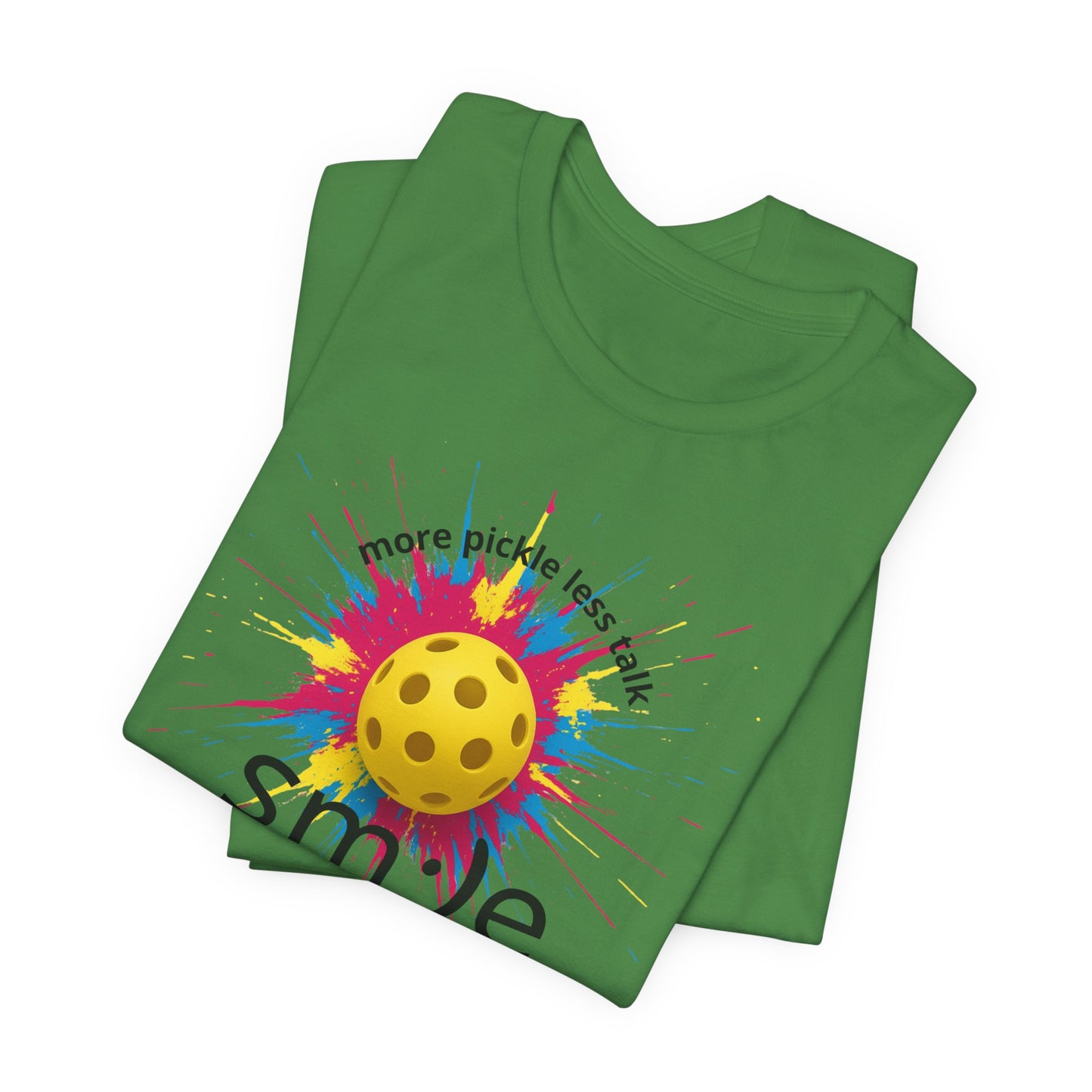 More Pickle Less Talk - Pickleball Streetwear Tee | Unisex Statement Shirt | sm:)e