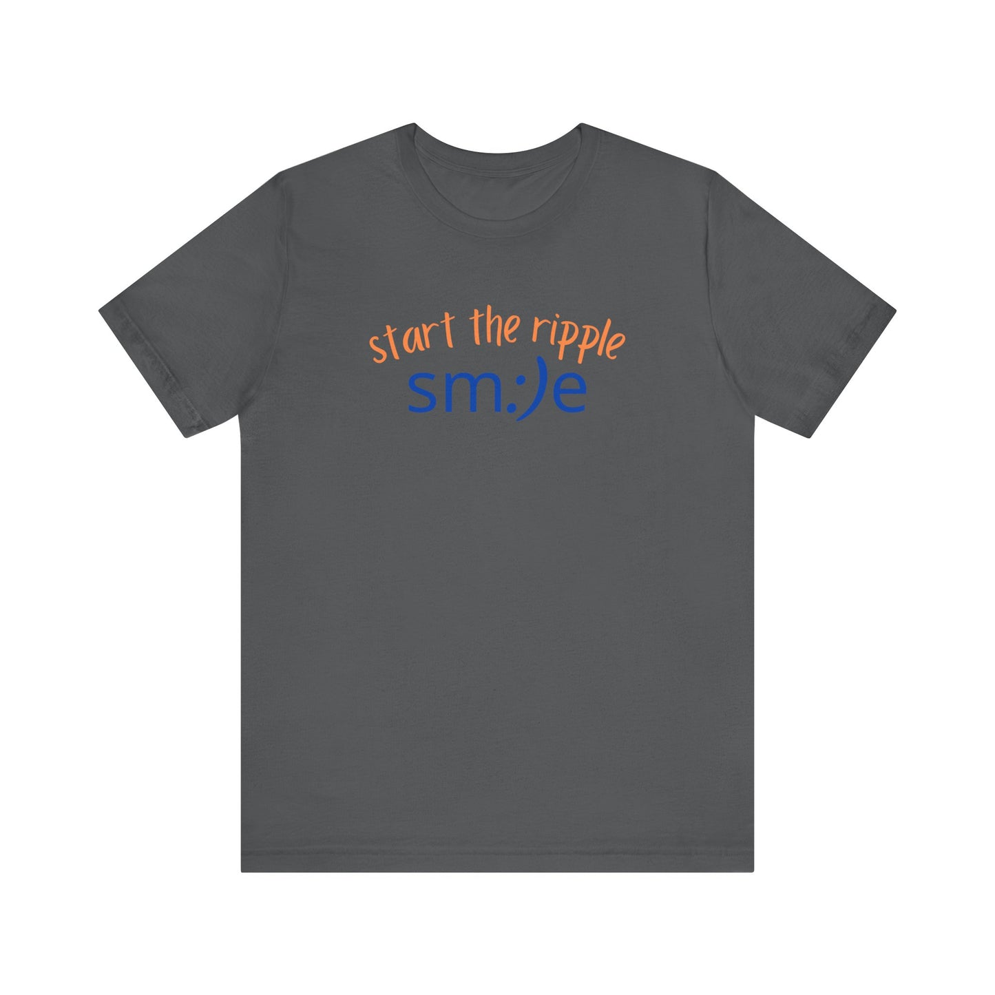 Start the Ripple sm:)e Inspirational Tee - Motivational Streetwear, Positive Energy Shirt, Confidence Booster