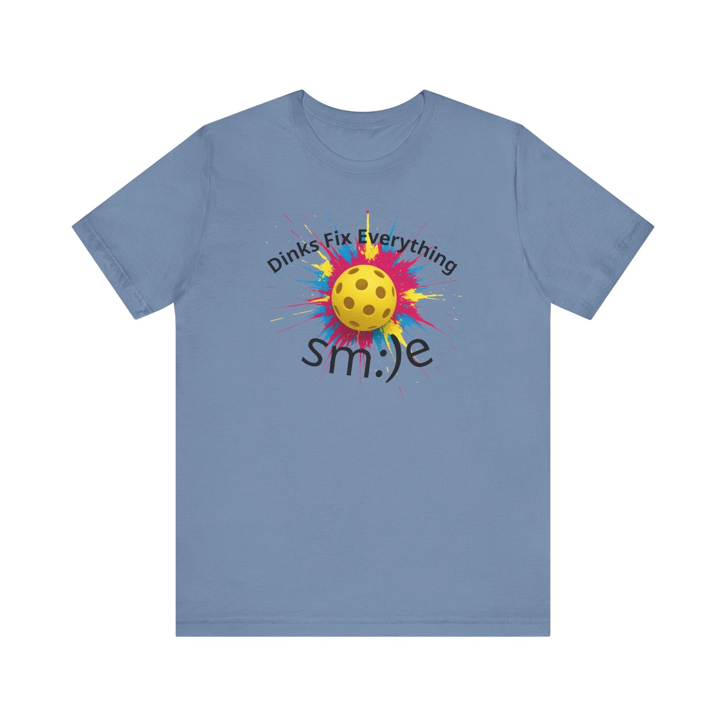 Dinks Fix Everything - Pickleball Streetwear Tee | Unisex Statement Shirt | sm:)e