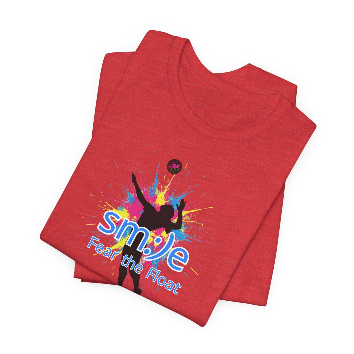 Fear The Float - Volleyball Streetwear Tee | Unisex Statement Shirt | sm:)e