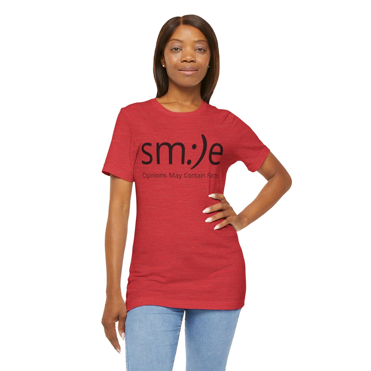 sm:)e “Opinions May Contain Facts” T-Shirt | Witty & Sassy Unisex Tee