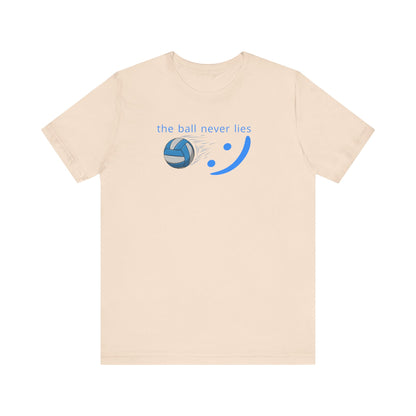 The Ball Never Lies - Volleyball Streetwear Tee