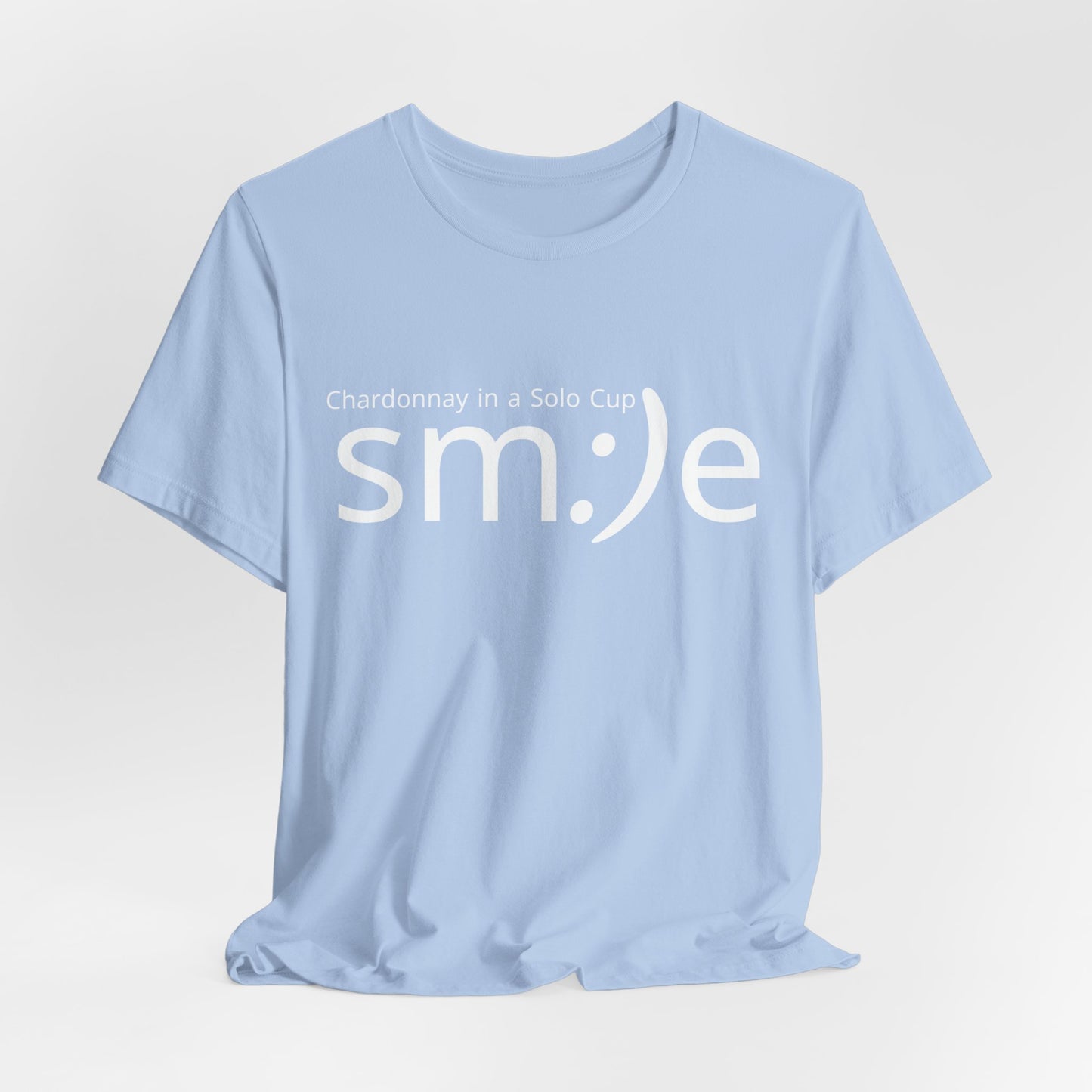 Chardonnay in a Solo Cup T-Shirt | Trendy Statement Tee | sm:)e Confidence Wear