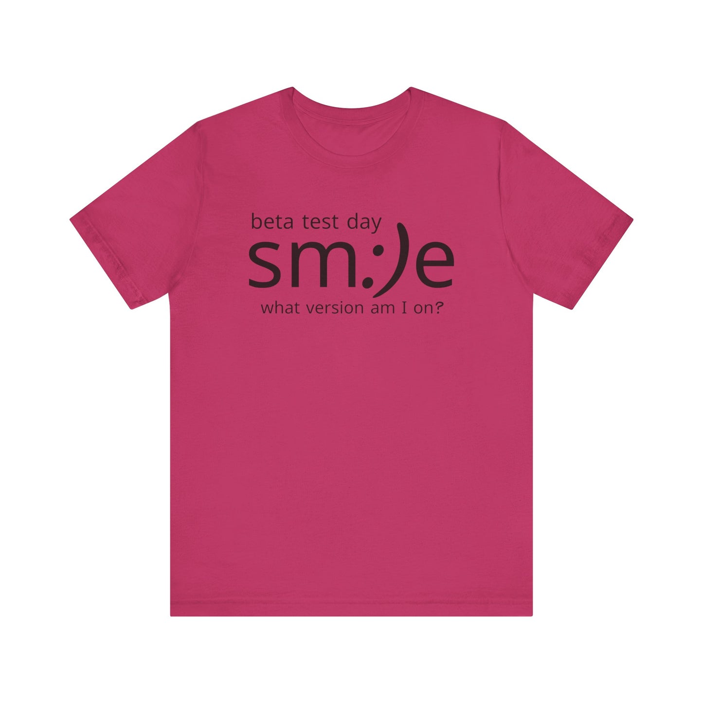 sm:)e Beta Test Day Unisex Tee | Funny Tech Humor Streetwear | Gamer Gift