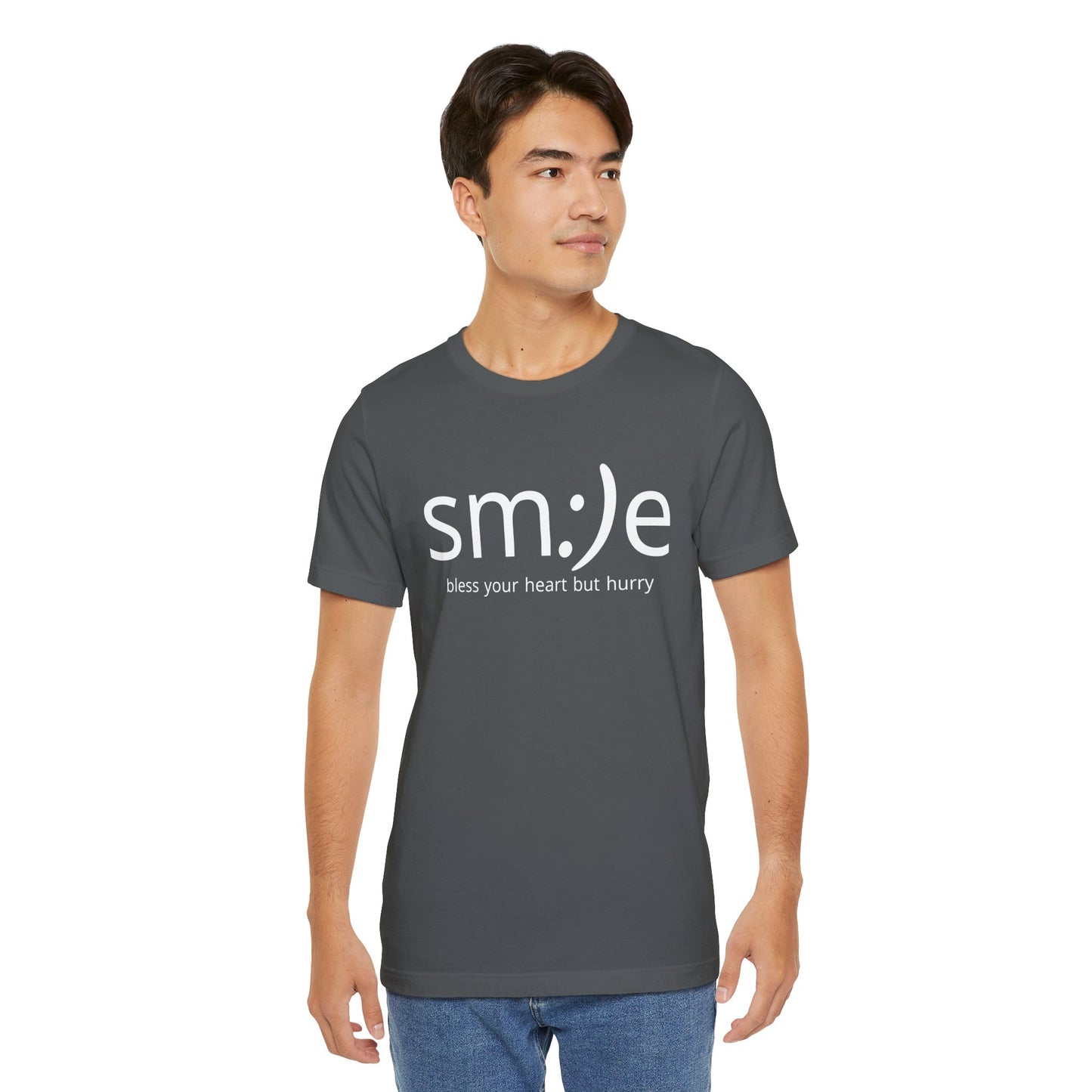 sm:)e Bless Your Heart But Hurry T-Shirt | Sassy Southern Statement Tee | Unisex Streetwear