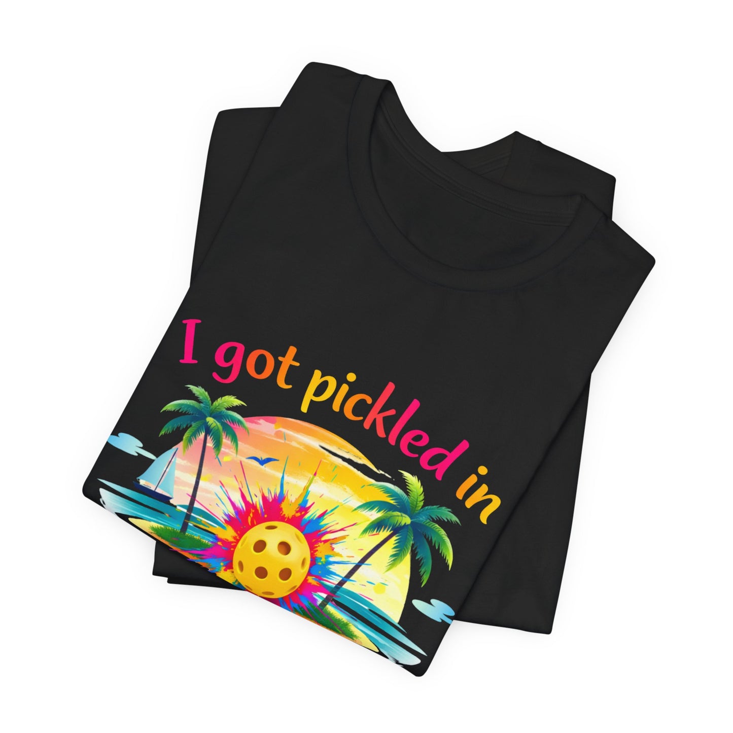 I Got Pickled in St. Maarten Shirt – Funny Pickleball Vacation Tee