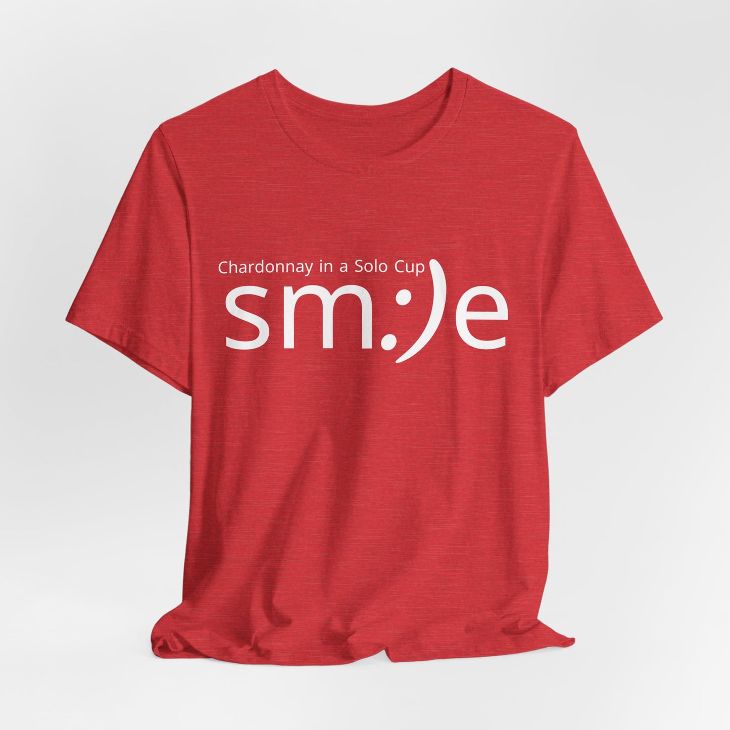 Chardonnay in a Solo Cup T-Shirt | Trendy Statement Tee | sm:)e Confidence Wear