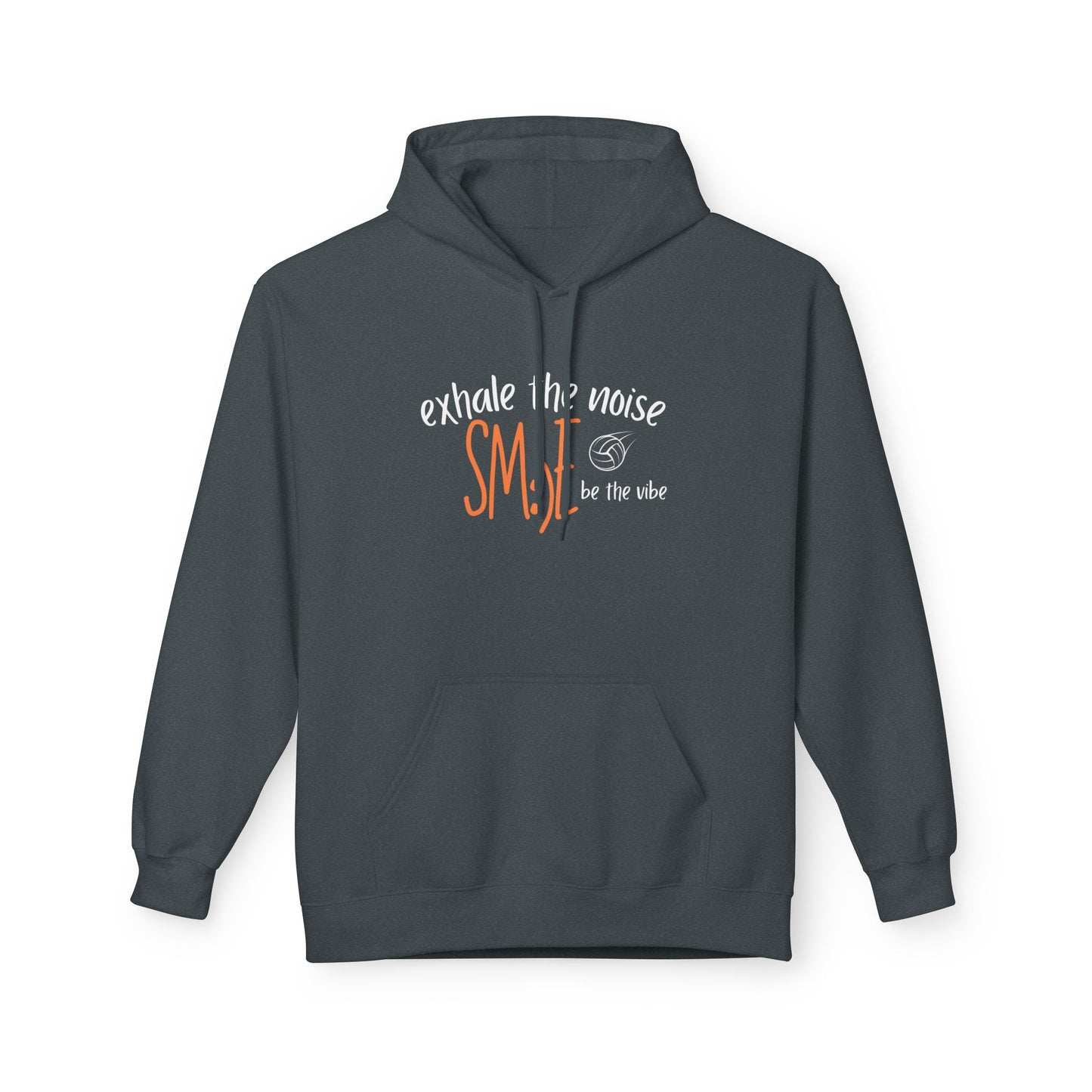 Exhale the Noise sm:)e Be the Vibe Volleyball Hoodie - Mindful Streetwear, Court Confidence, Relaxed Vibes Fleece