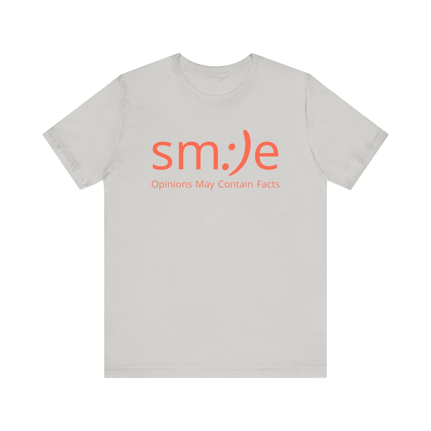 sm:)e Opinions May Contain Facts T-Shirt | Intellectual Sass | Trendy Graphic Tee