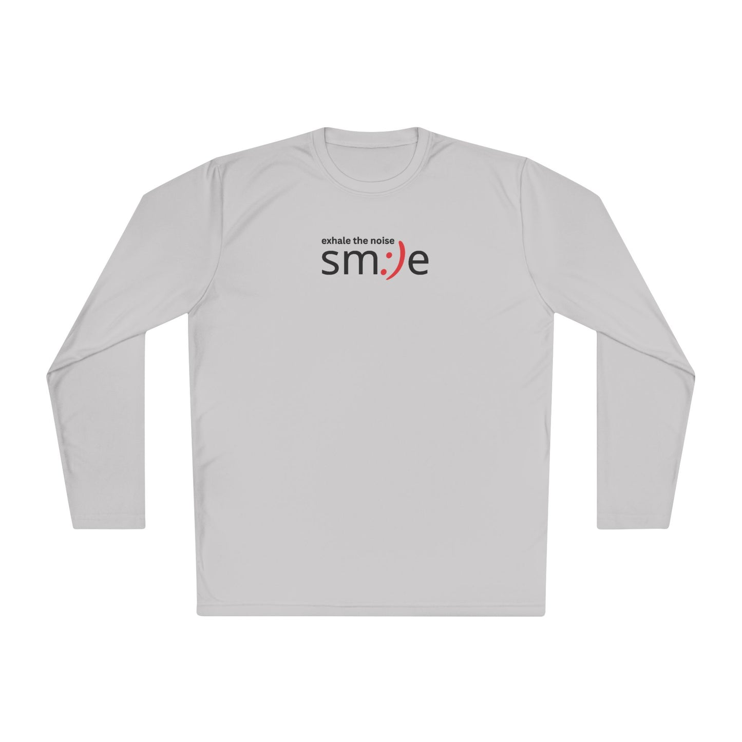 Smile Long-Sleeve Tee — "Exhale the Noise" | Sport-Tek ST350LS Moisture-Wicking Shirt
