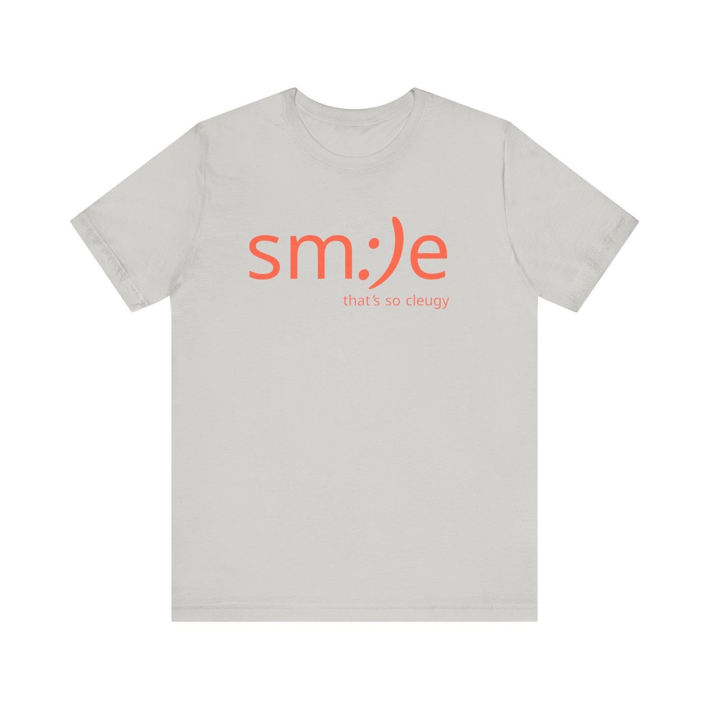 m:)e That’s So Cleugy T-Shirt | Funny Trendy Unisex Graphic Tee