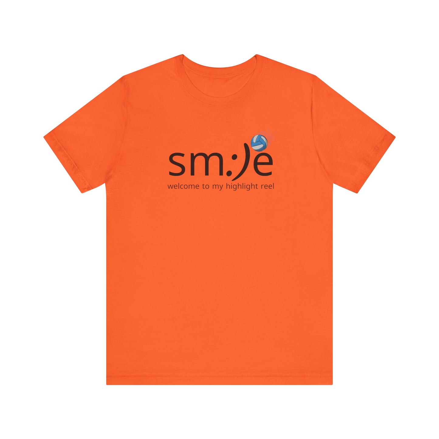 sm:)e Welcome to My Highlight Reel Volleyball T-Shirt | Funny Motivational Unisex Tee