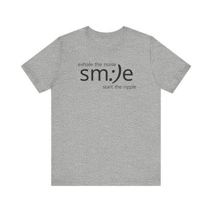 sm:)e Exhale the Noise Start the Ripple Tee | Mindful Action Streetwear | Positive Vibes Graphic Shirt