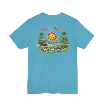 I Got Pickled in The Villages™ — Graphic T-Shirt | sm:)e