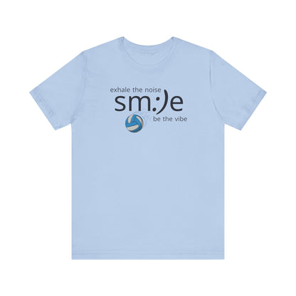 Exhale the Noise sm:)e Be the Vibe Volleyball T-Shirt | Motivational Athletic Statement Tee