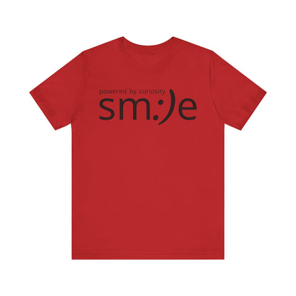 sm:)e Powered by Curiosity T-Shirt | Inspirational Unisex Graphic Tee