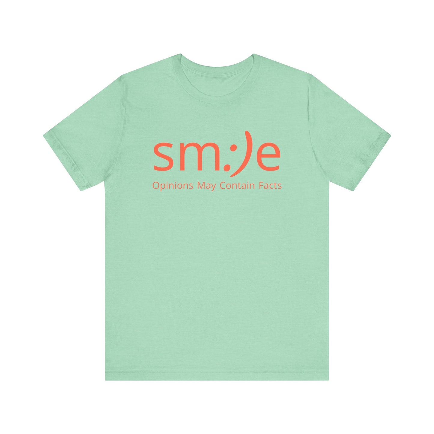 sm:)e Opinions May Contain Facts T-Shirt | Intellectual Sass | Trendy Graphic Tee