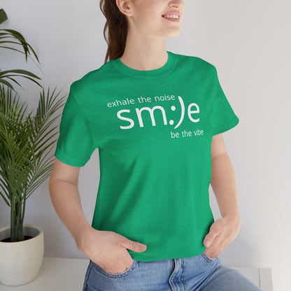 sm:)e Exhale the Noise Smile Vibe Tee | Confidence Streetwear | Motivational Unisex Graphic Shirt