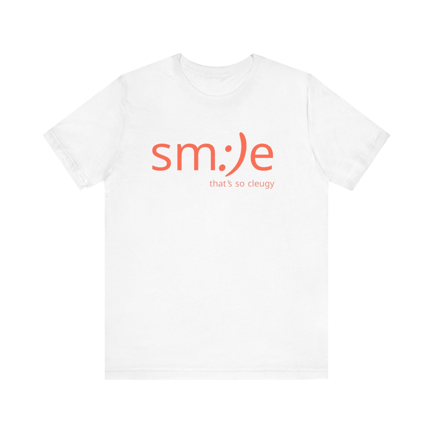 m:)e That’s So Cleugy T-Shirt | Funny Trendy Unisex Graphic Tee