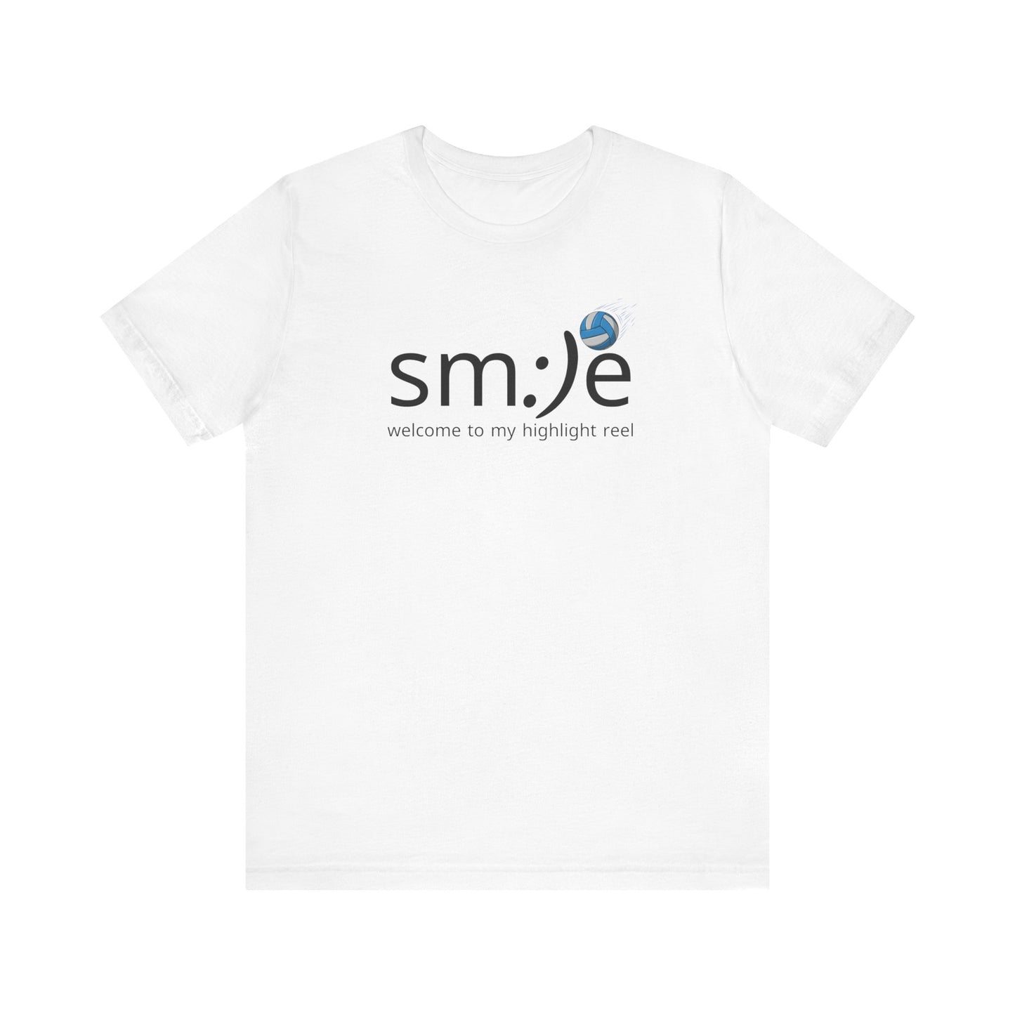 sm:)e Welcome to My Highlight Reel Volleyball T-Shirt | Funny Motivational Unisex Tee