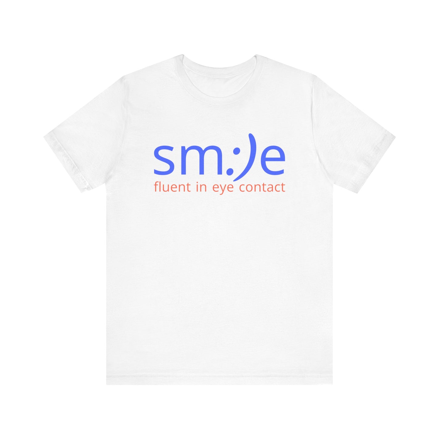 sm:)e Fluent in Eye Contact Tee - Social Butterfly Streetwear, Confidence Booster, Funny Statement Shirt