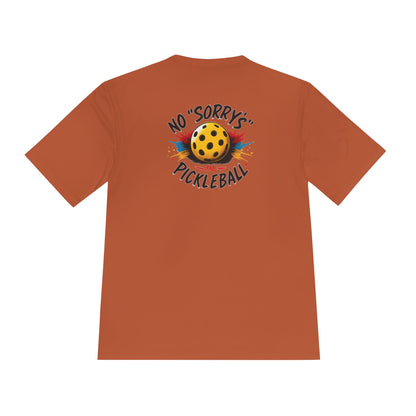 Pickleball Tee — “No 'Sorry's' in Pickleball” Moisture-Wicking Athletic Shirt