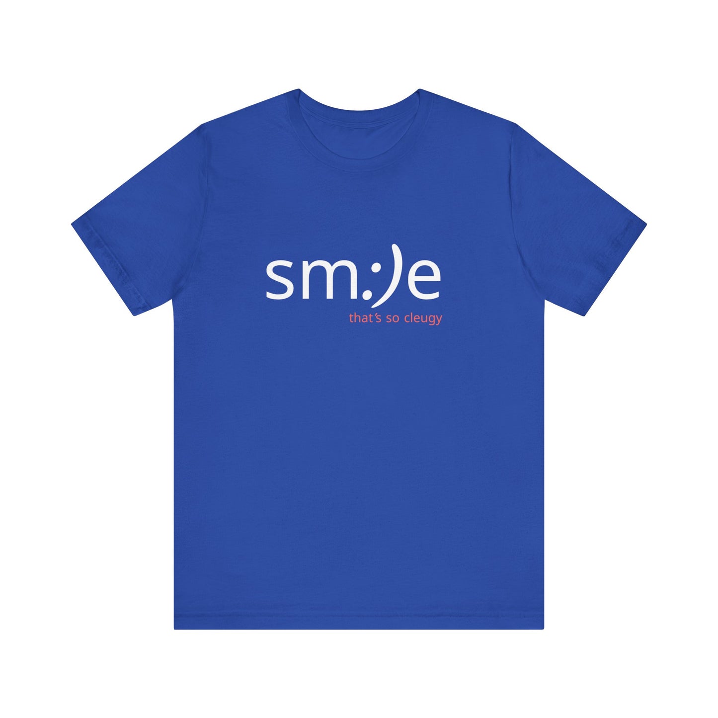 sm:)e That's So Cleugy T-Shirt | Trendy Gen Z Streetwear | Ironic Statement Tee