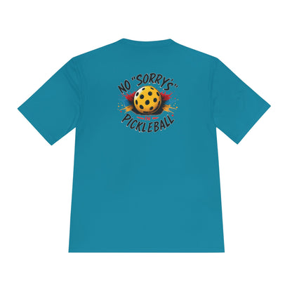 Pickleball Tee — “No 'Sorry's' in Pickleball” Moisture-Wicking Athletic Shirt