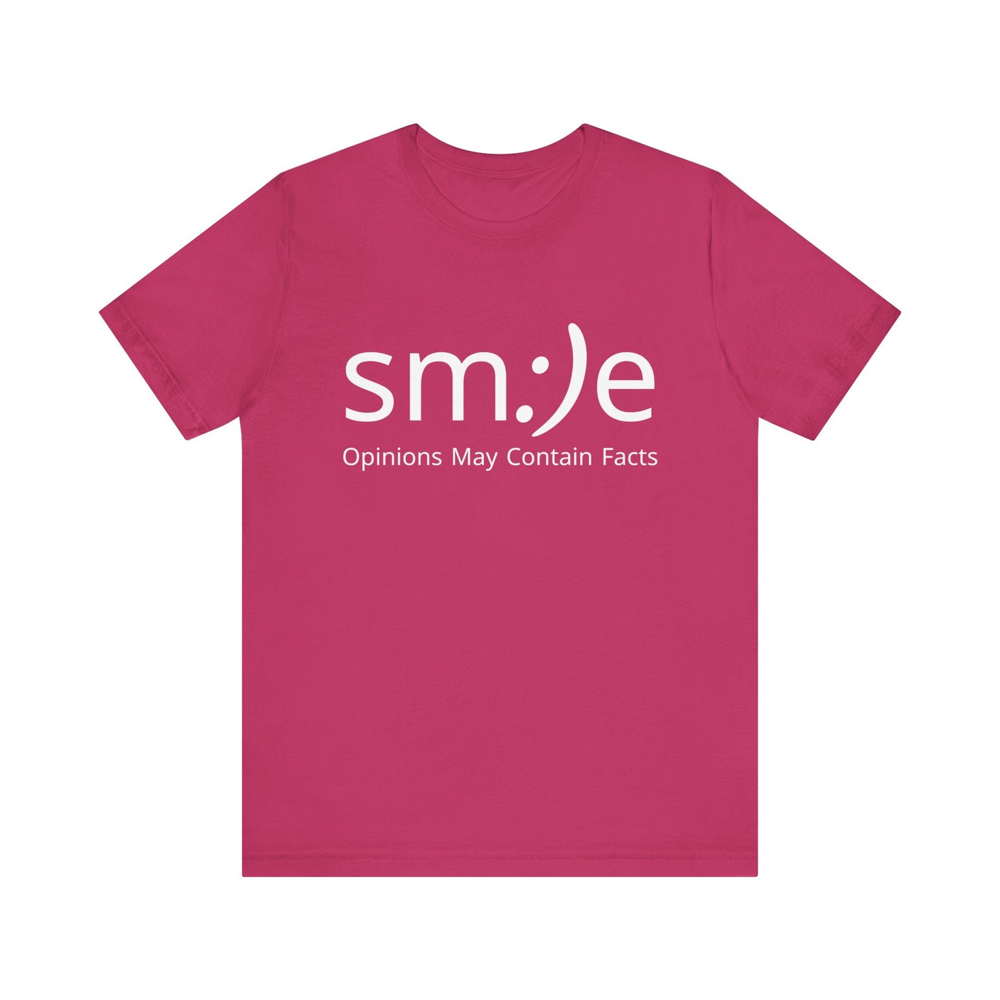 sm:)e Opinions May Contain Facts T-Shirt | Witty Statement Streetwear | Unisex Summer Tee