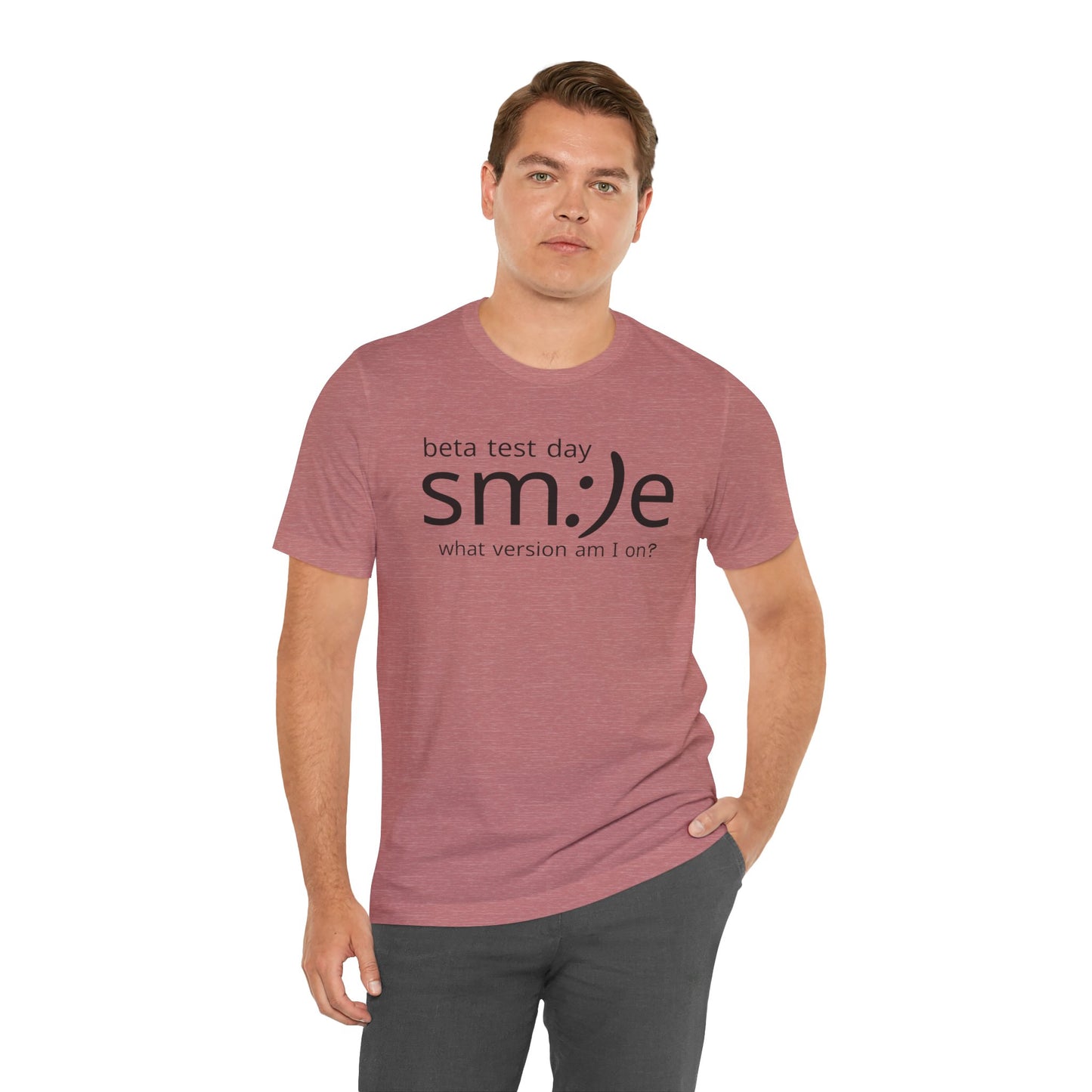 Beta Test Day Statement Tee | Tech Humor Shirt | sm:)e Confidence Wear | Gamer Gift