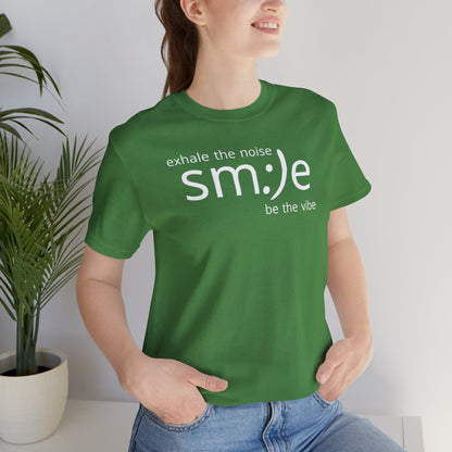 Exhale the Noise Smile Be the Vibe | sm:)e Mindful Streetwear Tee